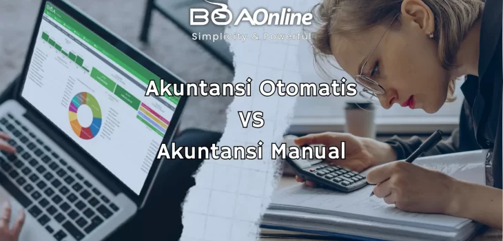 Akuntansi otomatis vs akuntansi manual